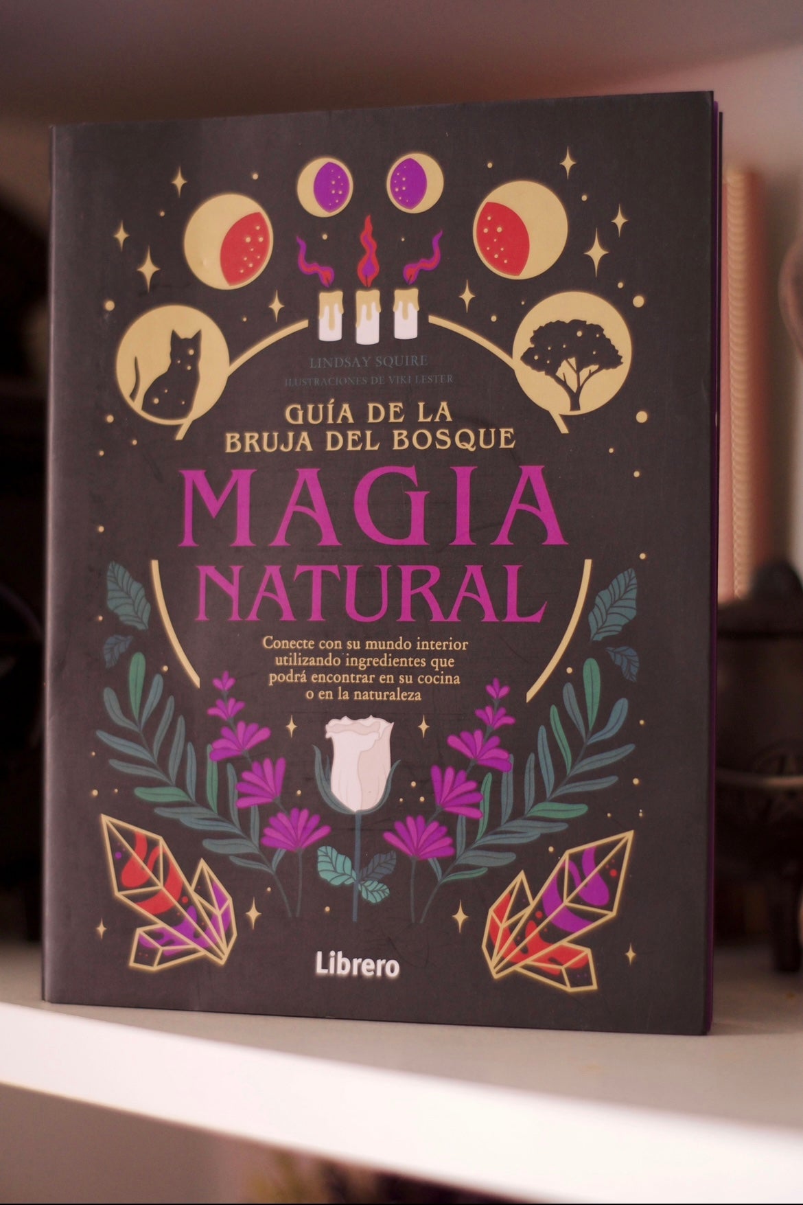 Libro: Guía de la Bruja del Bosque. Magia Natural.