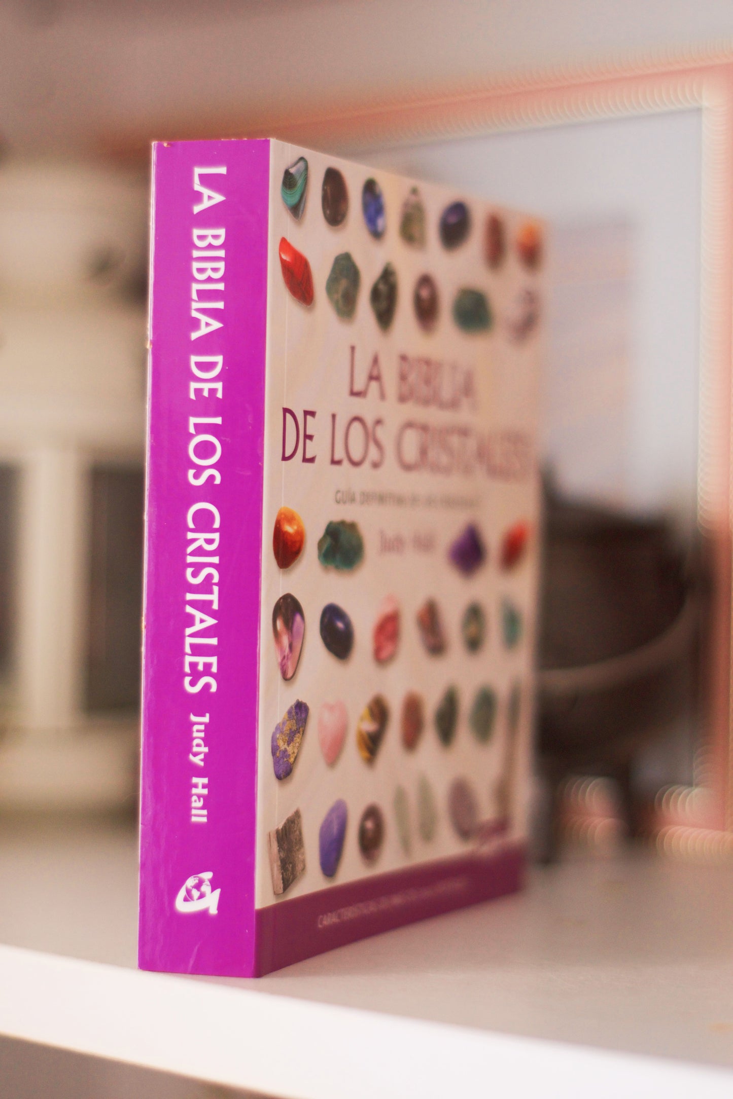 Libro: La Biblia de los Cristales